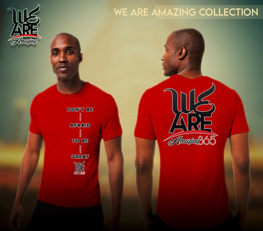 Don't Be Afraid to be Great - Red