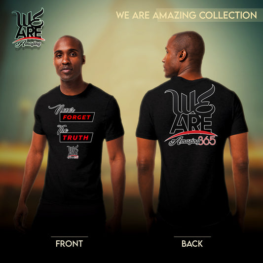 We Are Amazing365 - Never Forget The Truth - Black