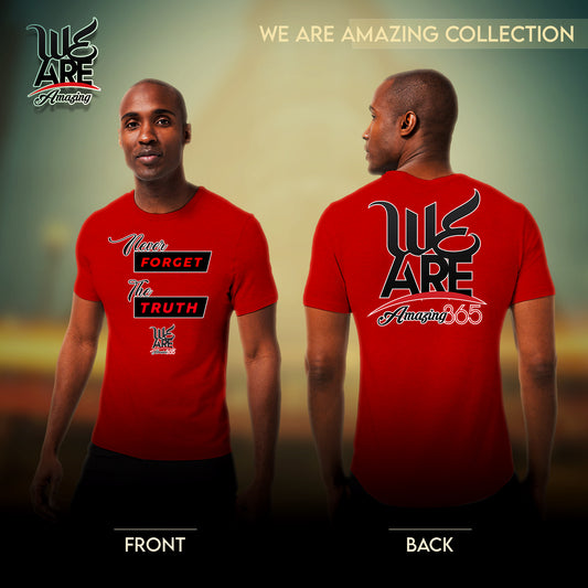 We Are Amazing365 - Never Forget The Truth - Red